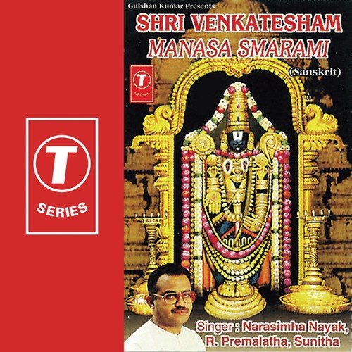 Shri Venkateshwara Ashtotharam  Shri Venkateshwara Dandakam - Puttur Narasimha Nayak, Sunita, R. Premalatha