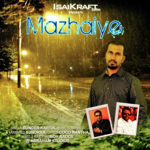Mazhaiye - Sunder Kartik