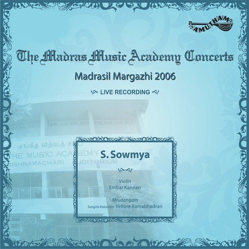 Ragam   Tanam   Pallavi - S. Sowmya