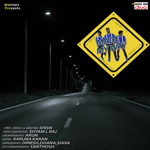 Made My Way - Siva, Shyam L Raj