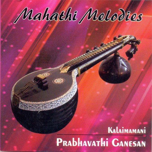 Karpagavalli - Raga - Ragamalika - Tala - Adi - Kalaimamani Prabhavathi Ganesan
