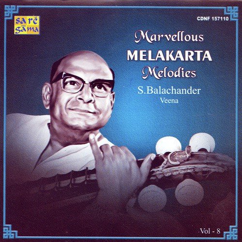 First Raga In Chakra 10 55Th Melakartha S.Balachander - S. Balachander