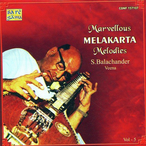 Fifth Raga In Chakra 6 35Th Melakartha S.Balachander - S. Balachander