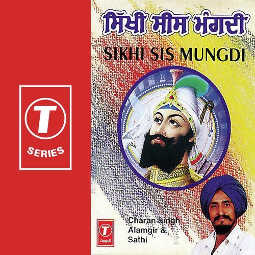 Sidkon Ni Haarna - Dadhi Jatha Charan Singh Alamgir
