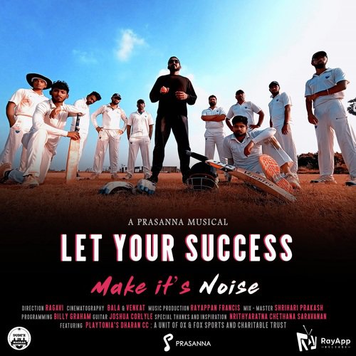Let Your Success Make its Noise - Prasanna Rajendran, Nigavithran