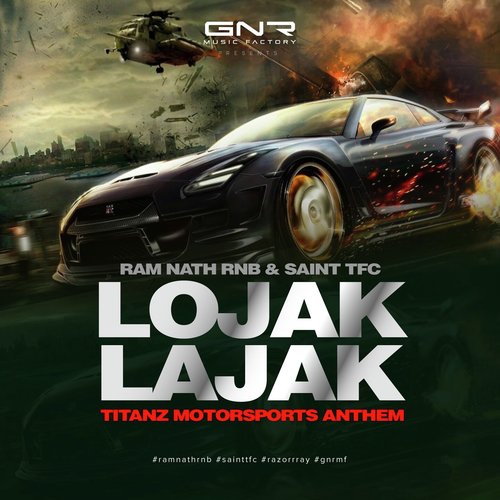 Lojak Lajak - Ram Nath Rnb, Saint TFC