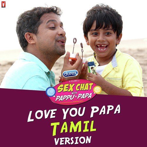 Love You Papa   Tamil Version - Sathish