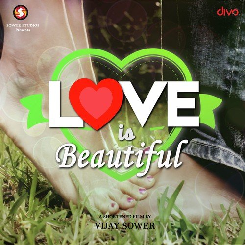 Love is Beautiful - Rohit Sower