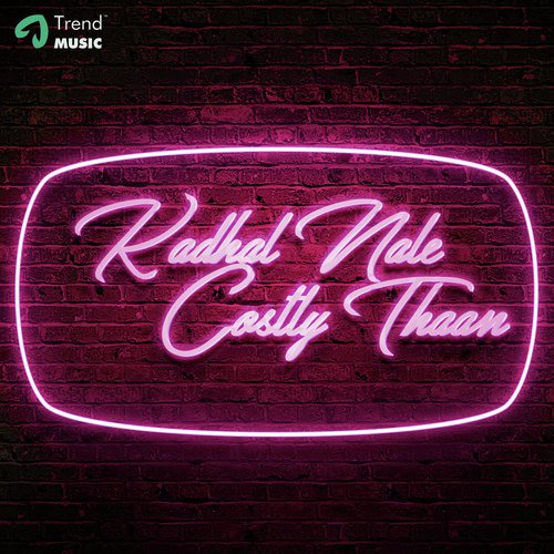 Kaadhalnale Costly Thaan - Jagadeesh