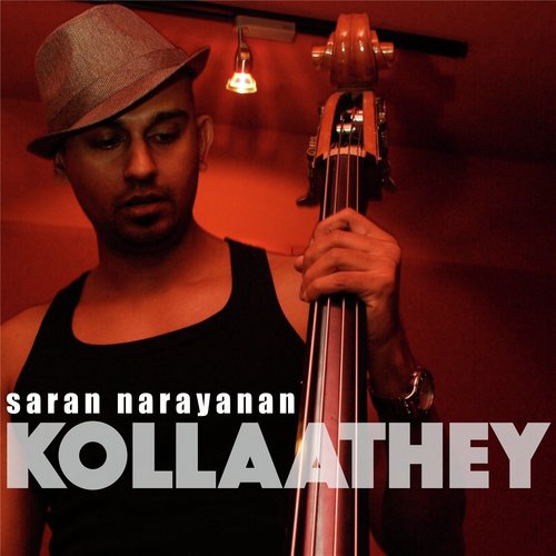 Kollaathey - Saran Narayanan