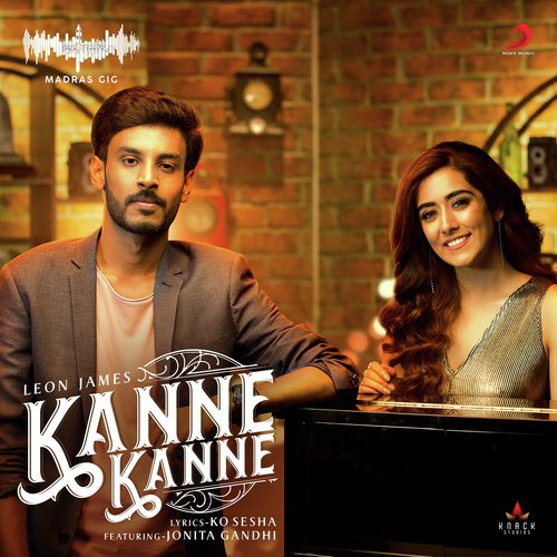 Kanne Kanne (Madras Gig) - Jonita Gandhi, Leon James