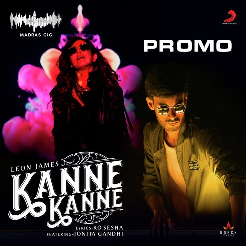 Kanne Kanne (Madras Gig (Promo)) - Jonita Gandhi, Leon James