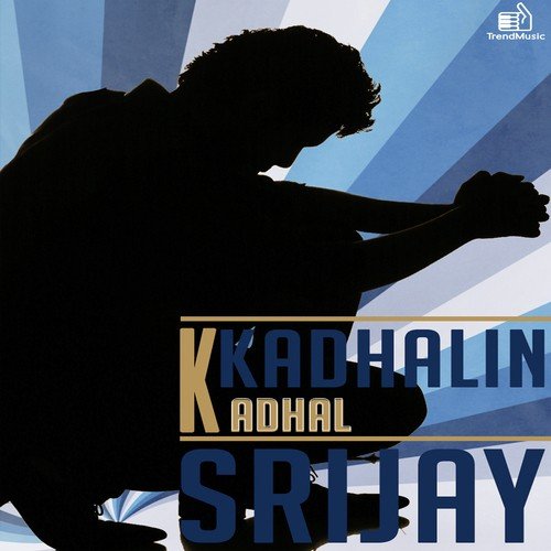 Kaadhalin Kaadhal - Srijay