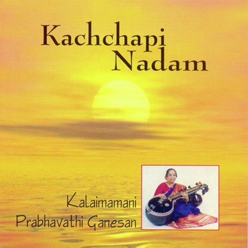 Varnam - Raga - Kanada - Tala - Ata - Kalaimamani Prabhavathi Ganesan