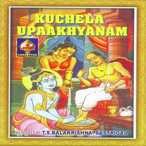 Kuchela Upaakhyanam Cont 3 - T.S. Balakrishna Sastrigal