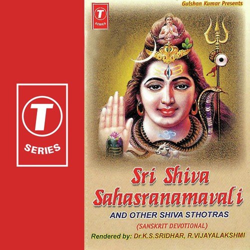 Sri Shivasthotra Sahasranama Stotram - R. Vijayalakshmi, Dr. K.S. Sridhar, A. Sundaramurthy