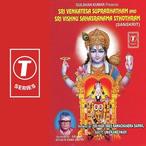 Sri Venkateswara Suprabhatham - Sri Hari Atchuta Rama Sastry, T. Uma Kameshwari, Bhushan Dua