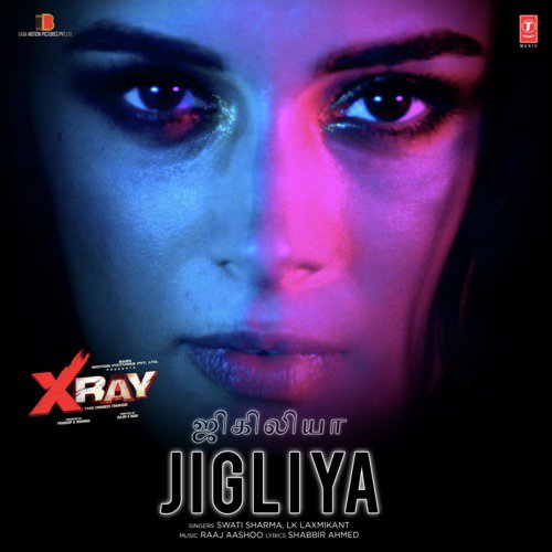 Jigliya (From X Ray   The Inner Image) - Raaj Aashoo, Lk Laxmikant, Swati Sharma