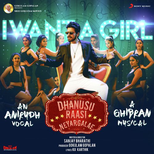 I Want a Girl (From Dhanusu Raasi Neyargalae) - Ghibran