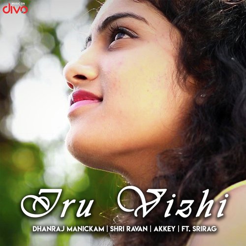 Iru Vizhi - Dhanraj Manickam