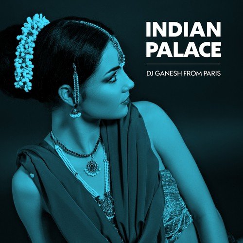 Blue - Dj Ganesh from Paris