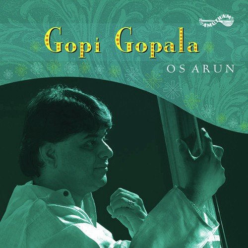 Gopi Gopala - O.S. Arun