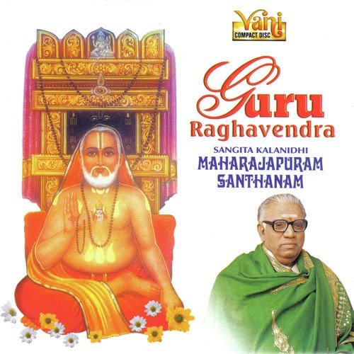 Guru Raja Charanam - Maharajapuram Santhanam