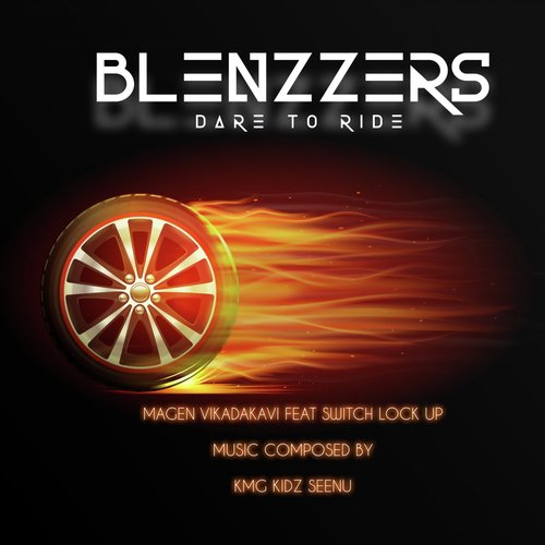 Dare to Ride   Blenzzers - Vikadakavi, Switch Lock Up