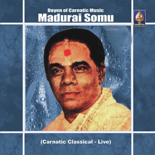Shiva Shiva Shiva (Raga   Pantuvarali  Tala   Adi) - Madurai Somu