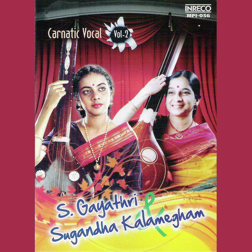 Neelavanam - Punnagavarali - Adi - S. Gayathri, Sugandha Kalamegham