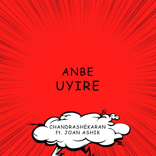 Anbe Uyire - Chandrashekaran, Joan Ashik