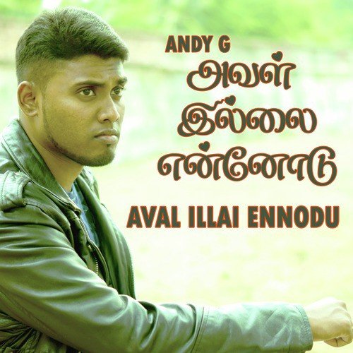 Kathal Oru Vilayatta - Andy G