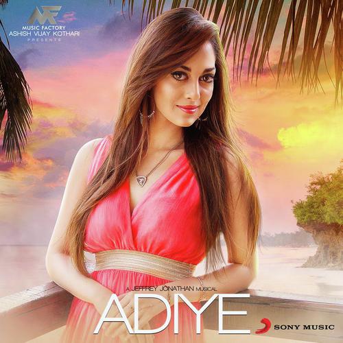 Adiye - Abhay Jodhpurkar, Lady Kash, Jeffrey Jonathan