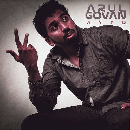 Ayyo - Arul Govan