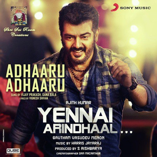 Adhaaru Adhaaru (From Yennai Arindhaal) - Gana Bala, Harris Jayaraj, Vijay Prakash