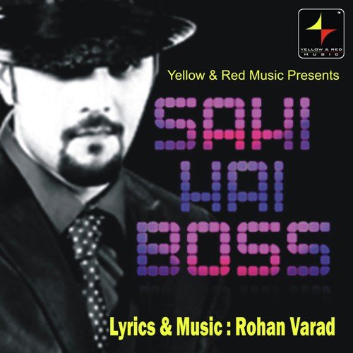 Sahi Hai Boss - Rohan Gokhale