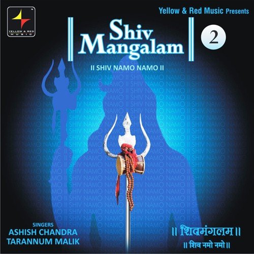 Shiv Namo Namo - Ashish Chandra, Tarannum Malik