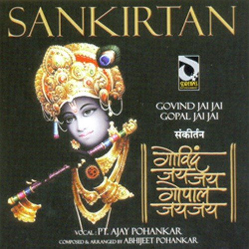 Govinda Jai Jai - Pandit Ajay Pohankar