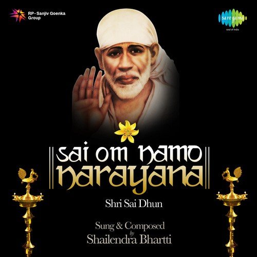 Sai Om Namo Narayana - Shailendra Bharti