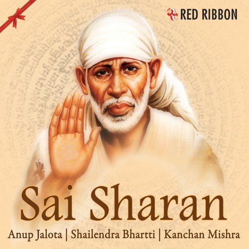 Sabka Baba Sai - Shailendra Bhartti, Anup Jalota, Kanchan Mishra