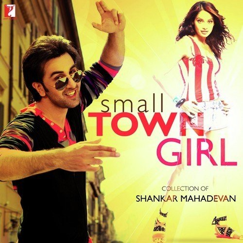 Small Town Girl - Shankar Mahadevan