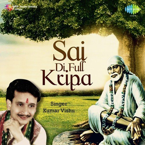 Baba Full Kripa - Kumar Vishu