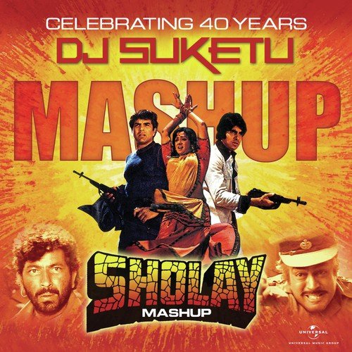 Sholay Mashup (By DJ Suketu) - Dharmendra, Lata Mangeshkar, Manna Dey, R.D. Burman, Sanjeev Kumar, Kishore Kumar, Amitabh Bachchan,