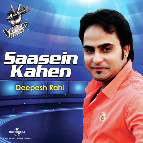 Saasein Kahen - Deepesh Rahi