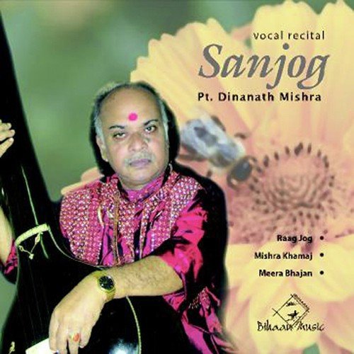 Raag Jog - Pandit Dinanath Mishra
