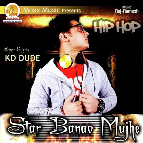 Star Banao Mujhe - Kd Dude