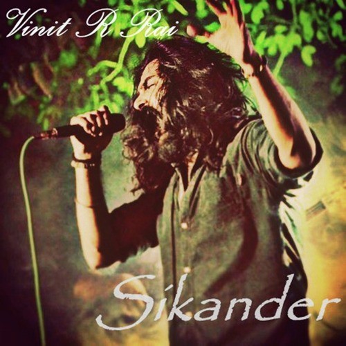Sikander - Vinit R Rai