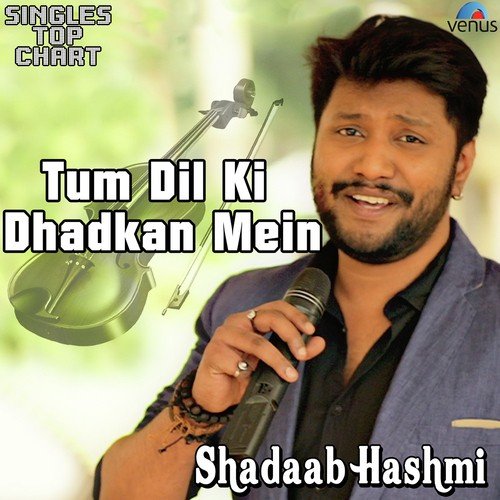 Tum Dil Ki Dhadkan Mein - Unplugged - Shadaab Hashmi