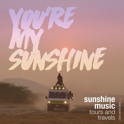 Youre My Sunshine - Vivek Hariharan, Sunny Kaushal, Ashrut Jain