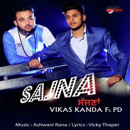 Sajna - Vikas Kanda, PD